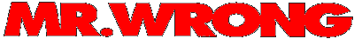 Mr. Wrong