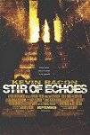 Stir of Echoes poster